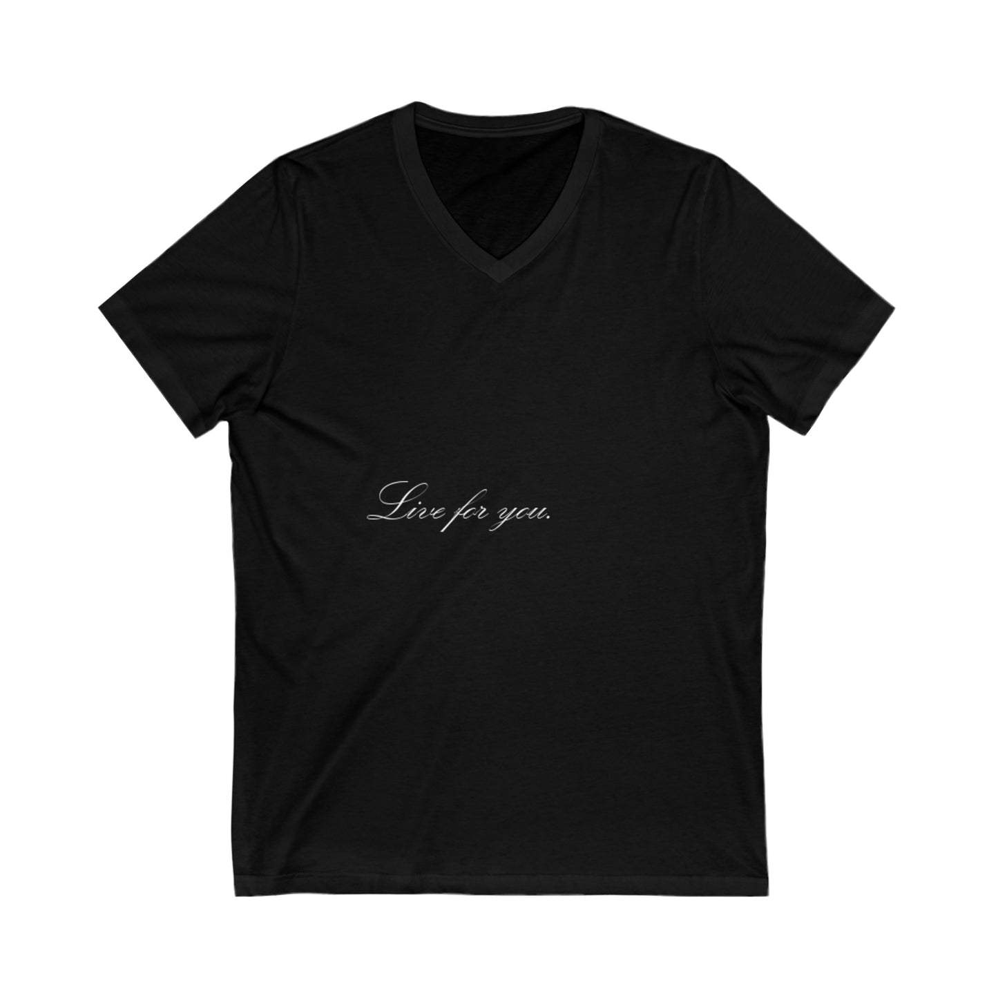 Live for you Unisex Jersey Short Sleeve V-Neck Tee