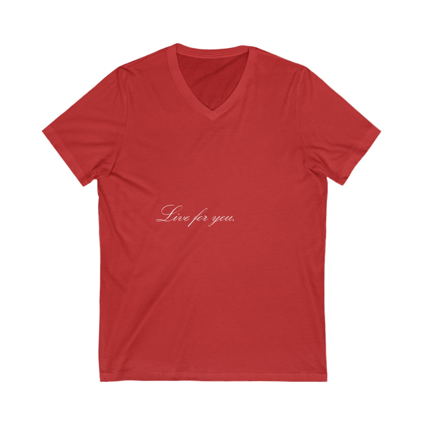 Live for you Unisex Jersey Short Sleeve V-Neck Tee